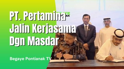 PT Pertamina Jalin Kerjasama Bersama Masdar Dan Ini Yang Mereka Lakukan