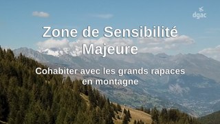 Zone de Sensibilité Majeure – Cohabiter avec les grands rapaces en montagne