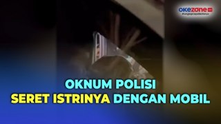 Seret Istrinya dengan Mobil, Oknum Polisi Ditahan Propam Polda Sulsel