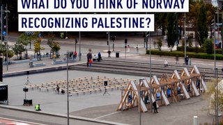 Asking Oslo: What do you think of Norway recognizing Palestine?