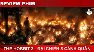 REVIEW PHIM - Người Hobbit 3- Đại chiến Năm cánh quân ( The Hobbit- The Battle of the Five Armies )