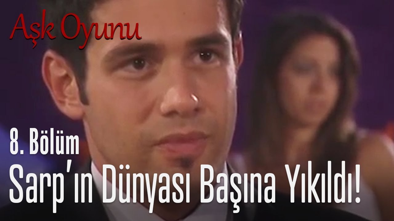 Sarp'ın dünyası başına yıkıldı! - Aşk Oyunu 8. Bölüm