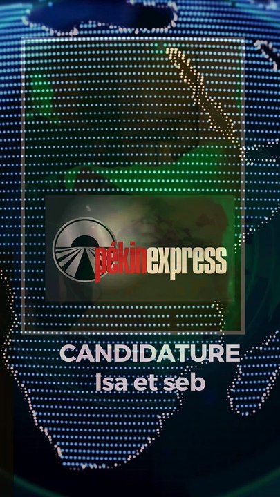 CANDIDATURE PEKIN EXPRESS