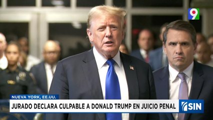 Trump es declarado culpable en juicio penal | Emisión Estelar SIN