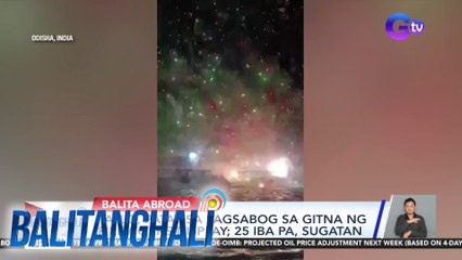 Tatlo, patay sa pagsabog sa gitna ng Fireworks display; 25 iba pa, sugatan | Balitanghali