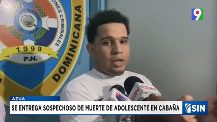 Se entrega implicado en incidente  con  adolescente encontrada en cabaña | Emisión Estelar SIN