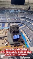 Primeras imágenes del Bernabéu por dentro preparado para el concierto de Taylor Swift