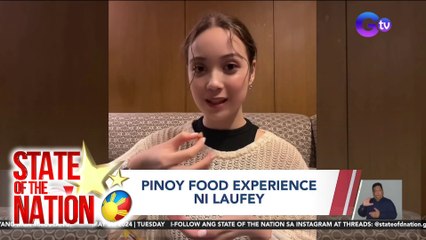 Kim Ji Won in Manila; Pinoy food experience ni Laufey; Atbp. | SONA