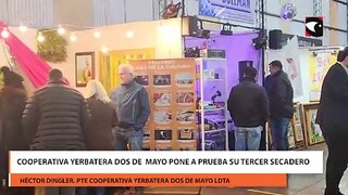 Cooperativa Yerbatera Dos de  Mayo pone a prueba su tercer secadero