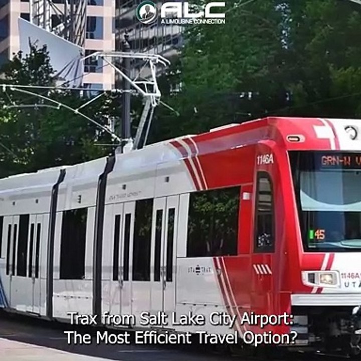 Trax from Salt Lake City Airport: The Most Efficient Travel Option?