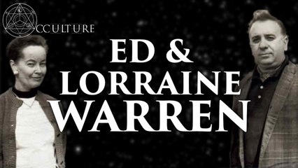Ed & Lorraine Warren - Occulture Episode 19