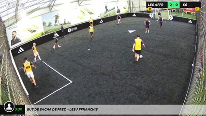 But de Sacha De prez  - Les Affranchis