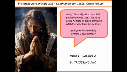 Evangelio para el siglo 21 - (Video 03)  Parte 01 Cap. 02 - Su trigésimo año