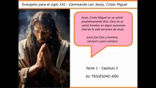 Evangelio para el siglo 21 - (Video 03)  Parte 01 Cap. 02 - Su trigésimo año