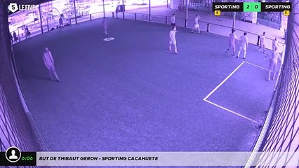 But de Thibaut Geron - SPORTING CACAHUETE