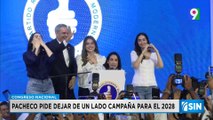 Pacheco recomienda a dirigentes PRM dejar aspiraciones presidenciales para 2028 | Primera Emisión SIN