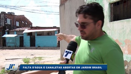 Falta d'água e canaletas abertas em Jardim Brasil