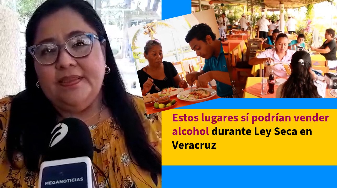 Estos lugares sí podrían vender alcohol durante Ley Seca en Veracruz