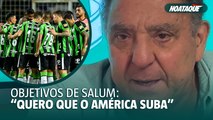 Salum traça objetivo para cumprir até o fim do mandato no América