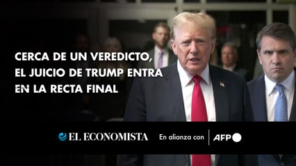 Cerca de un veredicto, el juicio de Trump entra en la recta final