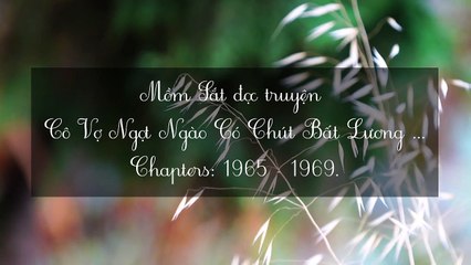 Chương 1965-1969 Cô Vợ Ngọt Ngào Có Chút Bất Lương - Vợ Mới Bất Lương Có Chút Ngọt
