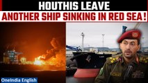 ‘Ship Struck & Possibly Sinking’: Houthi Attack Leaves Ship Damaged, Taking on Water in Red Sea