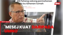 Afidavit Wan Rosdy mesej paling kuat daripada UMNO - Puad Zarkashi