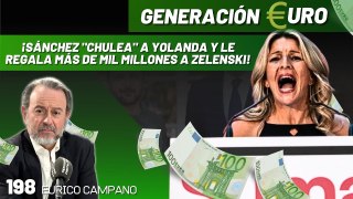 Generación Euro #198: ¡Sánchez 