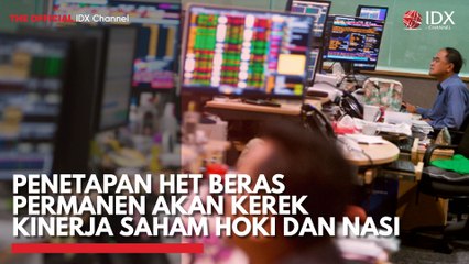 Penetapan HET Beras Permanen akan Kerek Kinerja Saham HOKI dan NASI