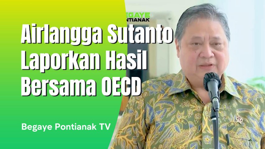 Airlangga Sutanto Laporkan Hasil Pertemuan Bersama OECD