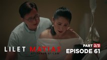 Lilet Matias, Attorney-At-Law: Trixie’s concerned parents to the rescue (Full Episode 61 - Part 2/3)