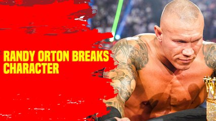Randy Orton's fatherly instincts made him break character!