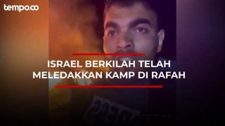 34 Warga Sipil Tewas, Israel Bantah Kebakaran di Rafah Akibat Ulah Senjatanya