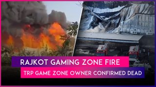 Rajkot Gaming Zone Fire: TRP Game Zone Owner Prakash Hiran Who Went Missing, Confirmed Dead