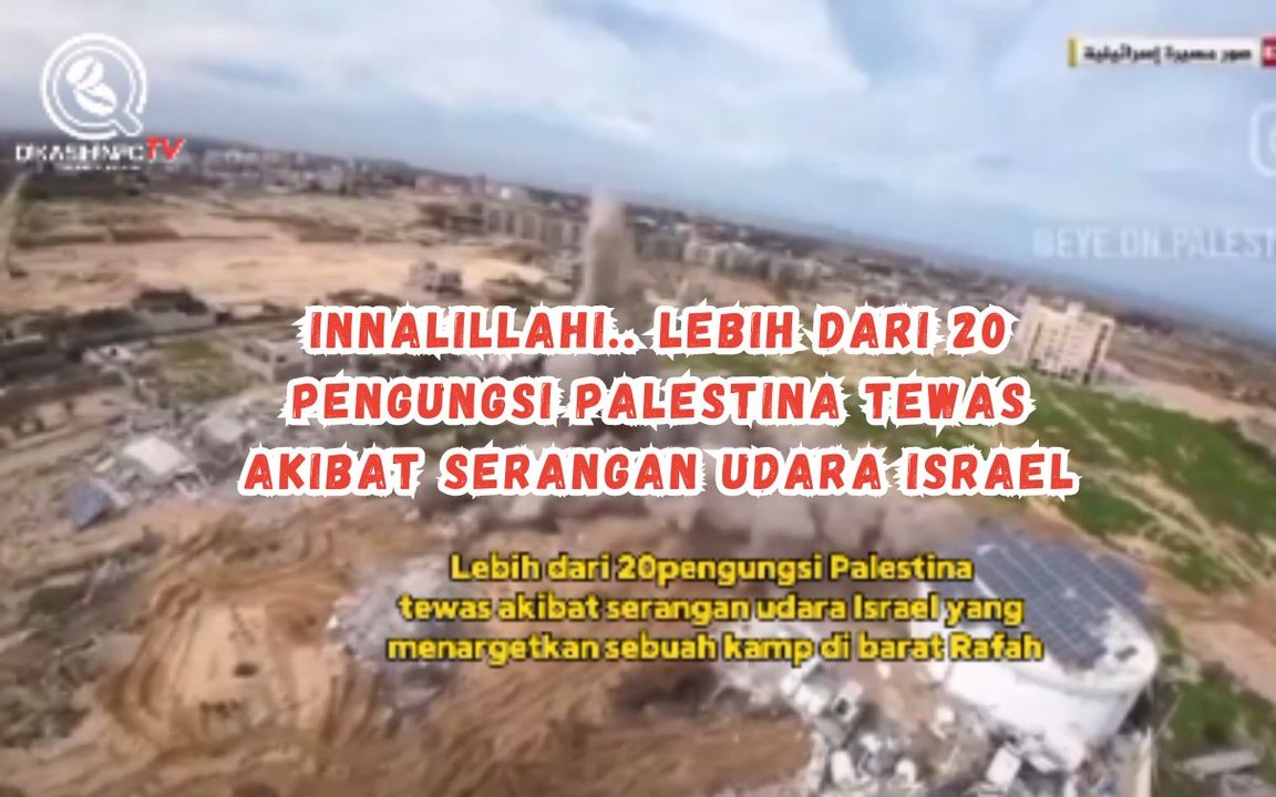 Innalillahi.. Lebih Dari 20 Pengungsi Palestina Tewas Akibat Serangan Udara Israel