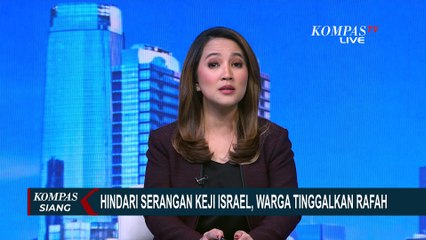 Israel Bombardir Rafah, Warga Terpaksa Tinggalkan Kota Rafah Demi Hindari Serangan Israel