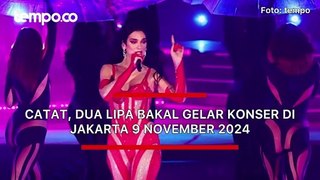 Catat, Dua Lipa bakal Gelar Konser di Jakarta 9 November 2024