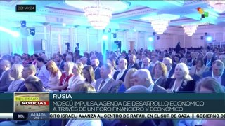 Moscú impulsa agenda de desarrollo  a través del foro financiero y económico.