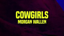 Morgan Wallen - Cowgirls (Lyrics)