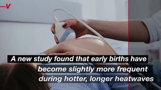 New Study Shows How Heat Waves Affect Birthing