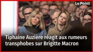 Tiphaine Auzière réagit aux rumeurs transphobes sur Brigitte Macron