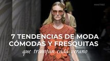 7 tendencias de moda cómodas y fresquitas que triunfan cada verano