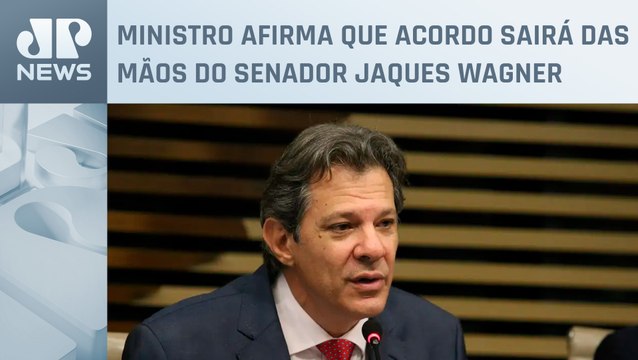 Haddad diz que compensação da desoneração da folha de pagamento deve sair na sexta (31)