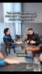 Alex Fernández habla acerca de su abuelo Vicente Fernández, "Siempre fue muy territorial"