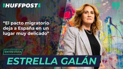 Estrella Galán: “El pacto migratorio deja a España en un lugar muy delicado”
