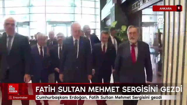 Cumhurbaşkanı Erdoğan, Fatih Sultan Mehmet Sergisini gezdi