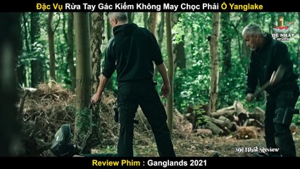 Đặc Vụ Rửa Tay Gác Kiếm Không May Chọc Phải Ổ Xã Hội Đen - Review Phim Vùng Đất Đạo Tặc 2021