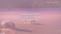 Vaiana revient au cinéma pour de nouvelles aventures