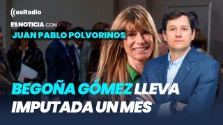 Es Noticia: Begoña Gómez lleva imputada un mes