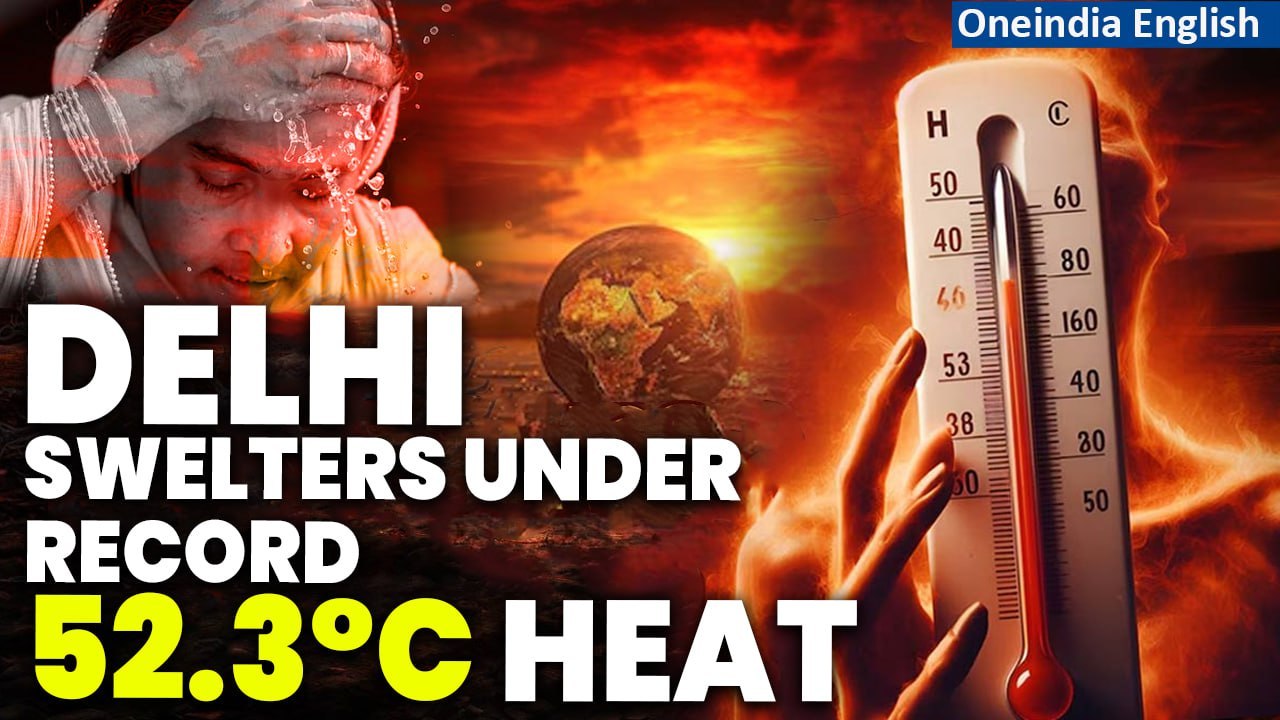 Delhi Records Highest Ever Temperature At 52.3 Degrees Celsius, Rain Follows Record-Breaking Heat